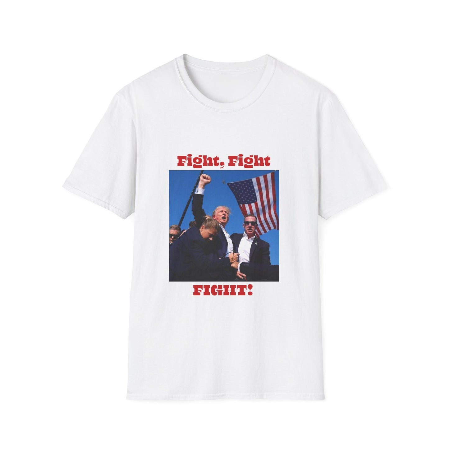 Trump Fight Fight Fight Softstyle T-Shirt in Red Letters