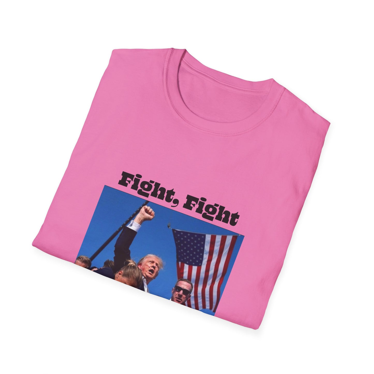 Trump Fight Fight Fight Softstyle T-Shirt in Black Lettering