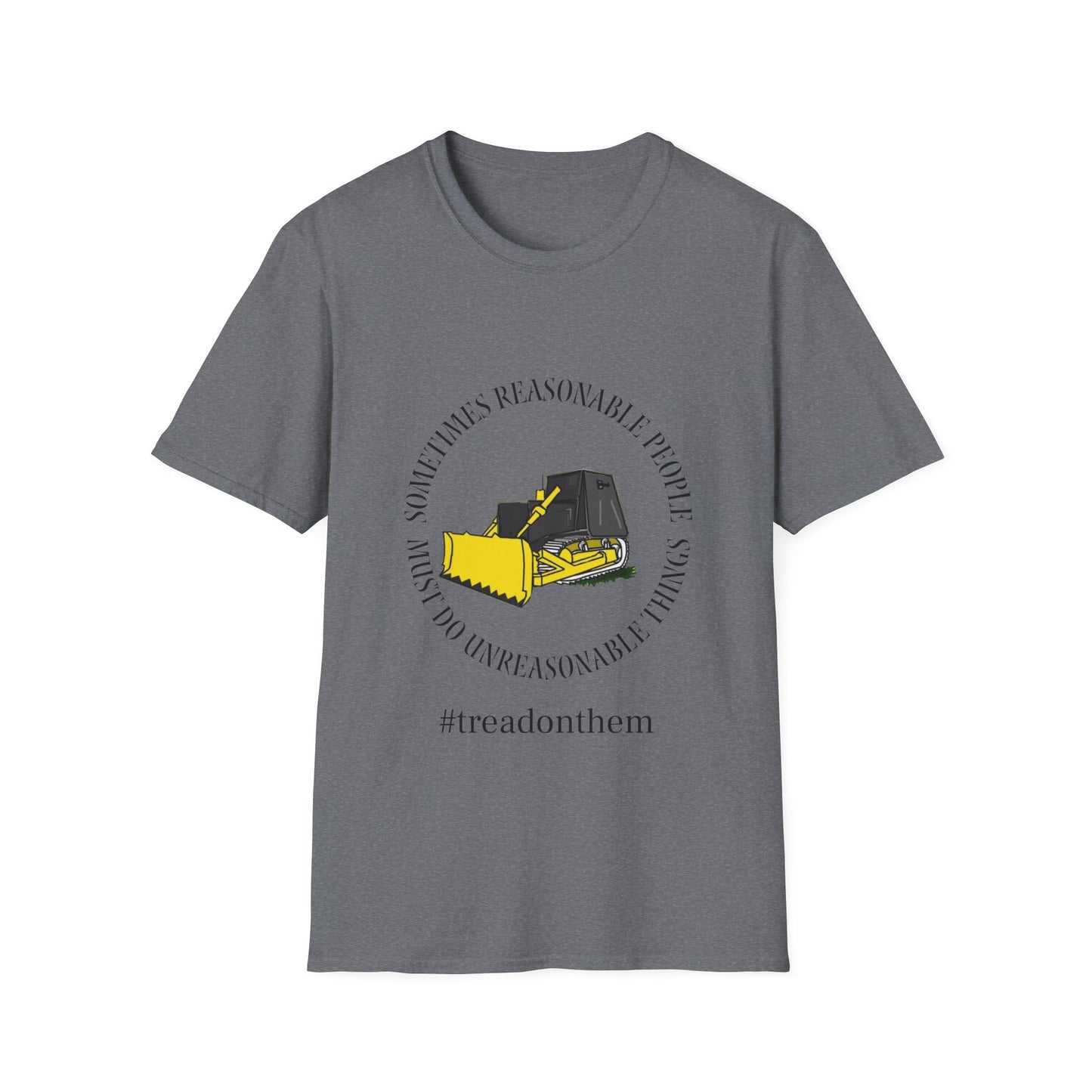 Tread on Them Bulldozer Tee Softstyle T-Shirt