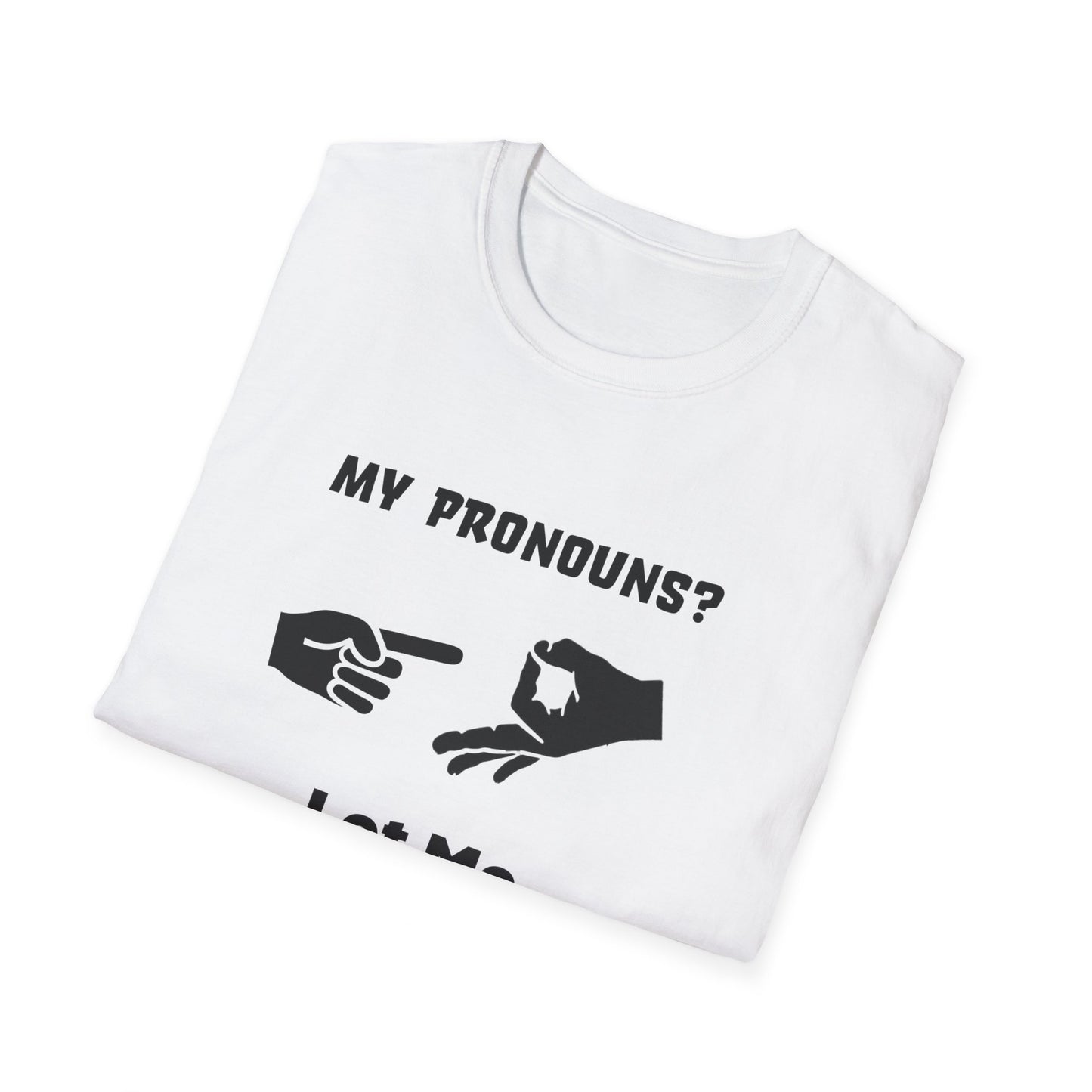 Unisex Softstyle T-Shirt My Pronouns? She / Them Tidd!es$