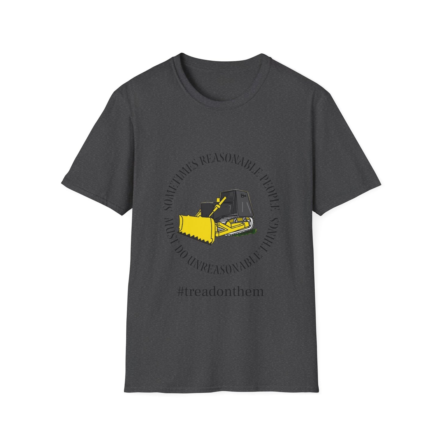 Tread on Them Bulldozer Tee Softstyle T-Shirt