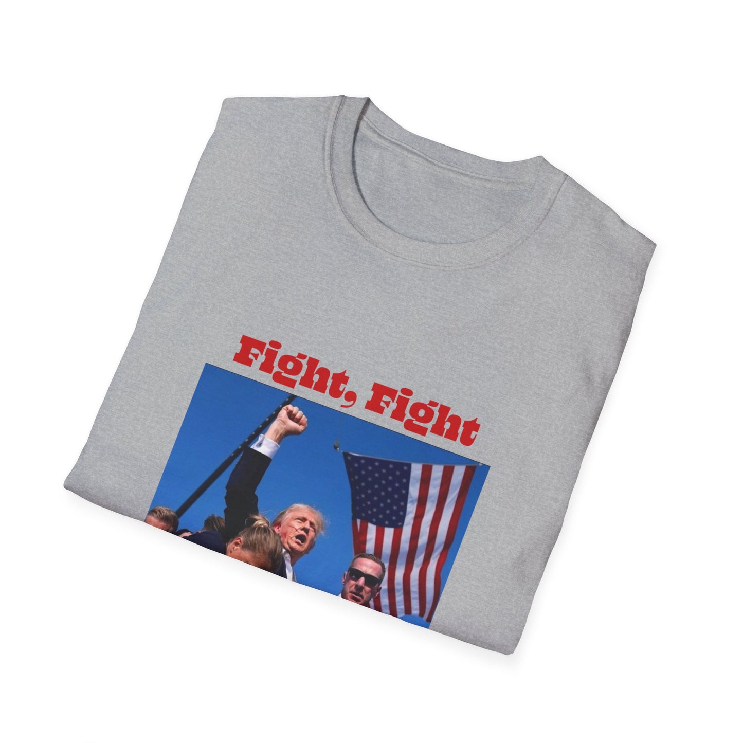 Trump Fight Fight Fight Softstyle T-Shirt in Red Letters