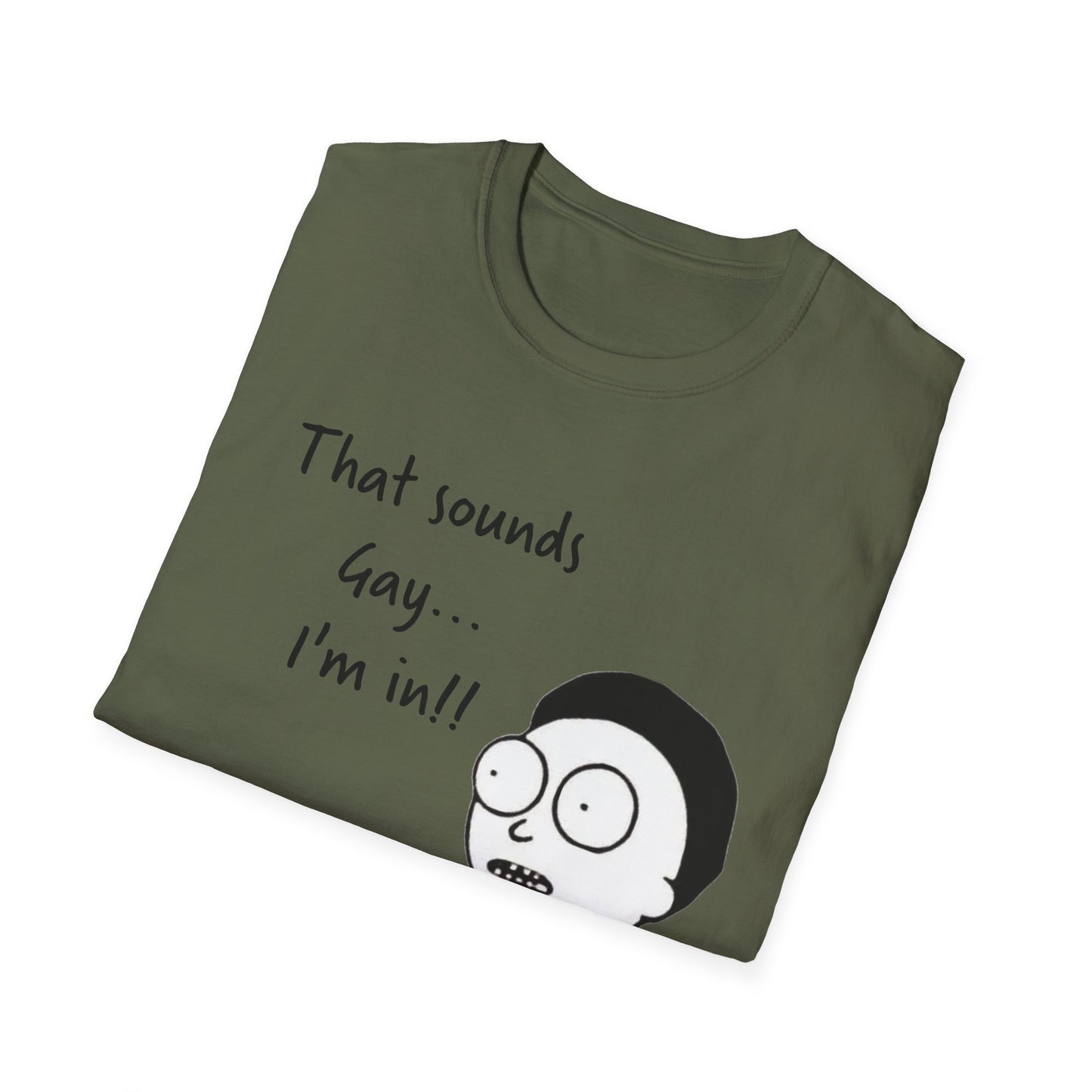 Sounds Gay I'm In with Image of Morty Unisex T-Shirt