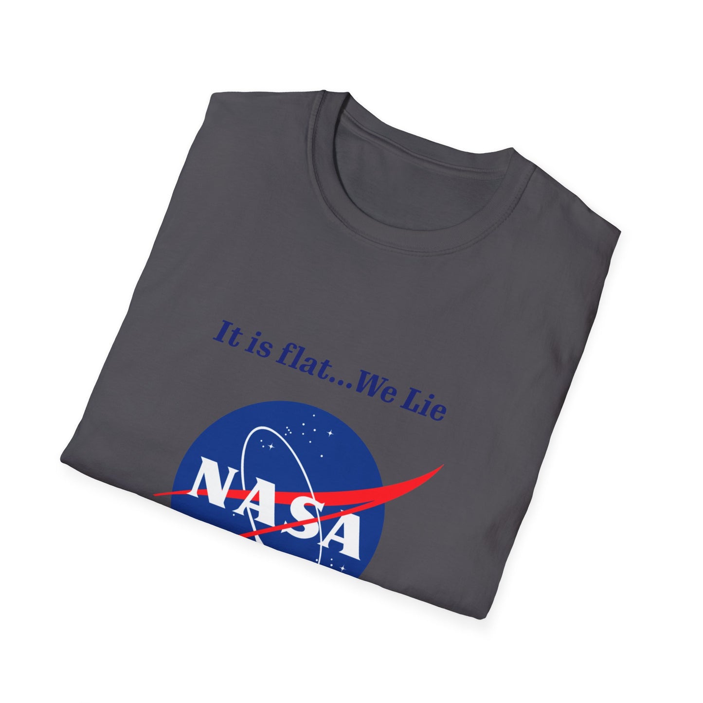 Nasa Flat Earth Unisex T-Shirt