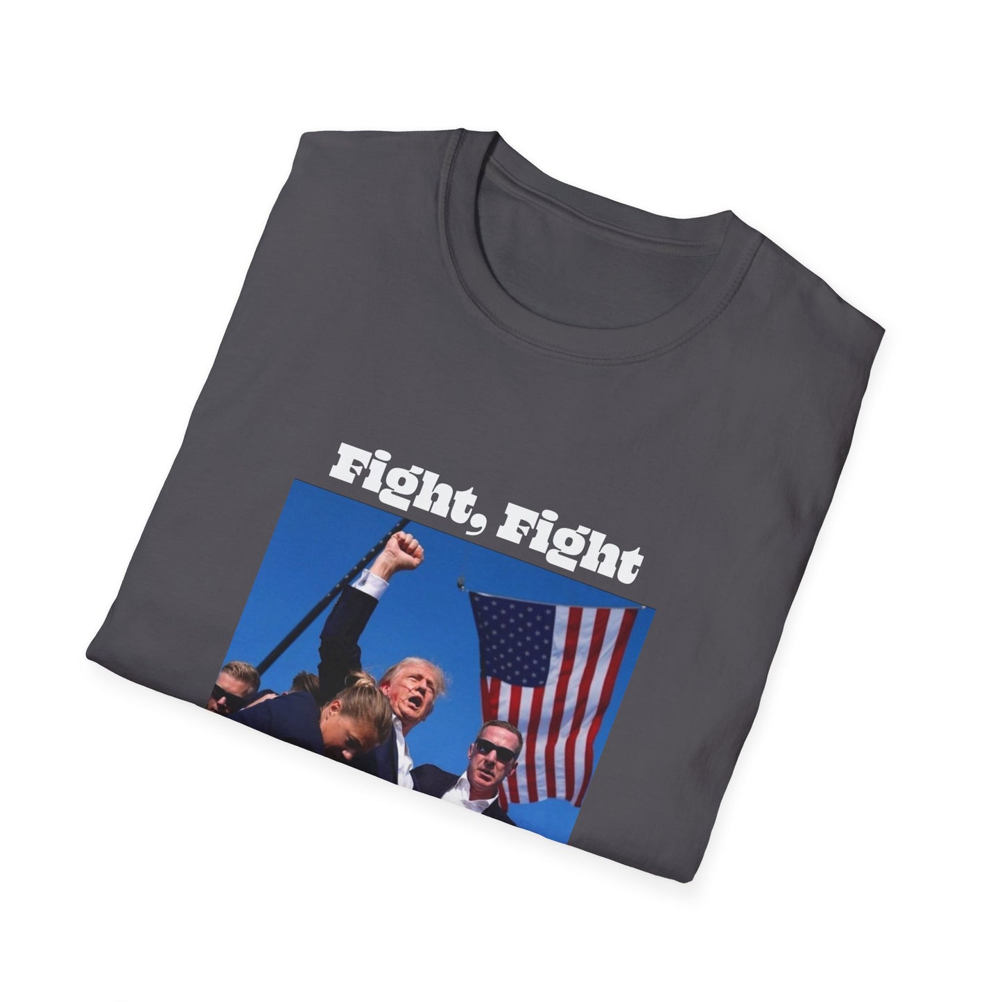 Trump Fight Fight Fight Softstyle T-Shirt in White Lettering