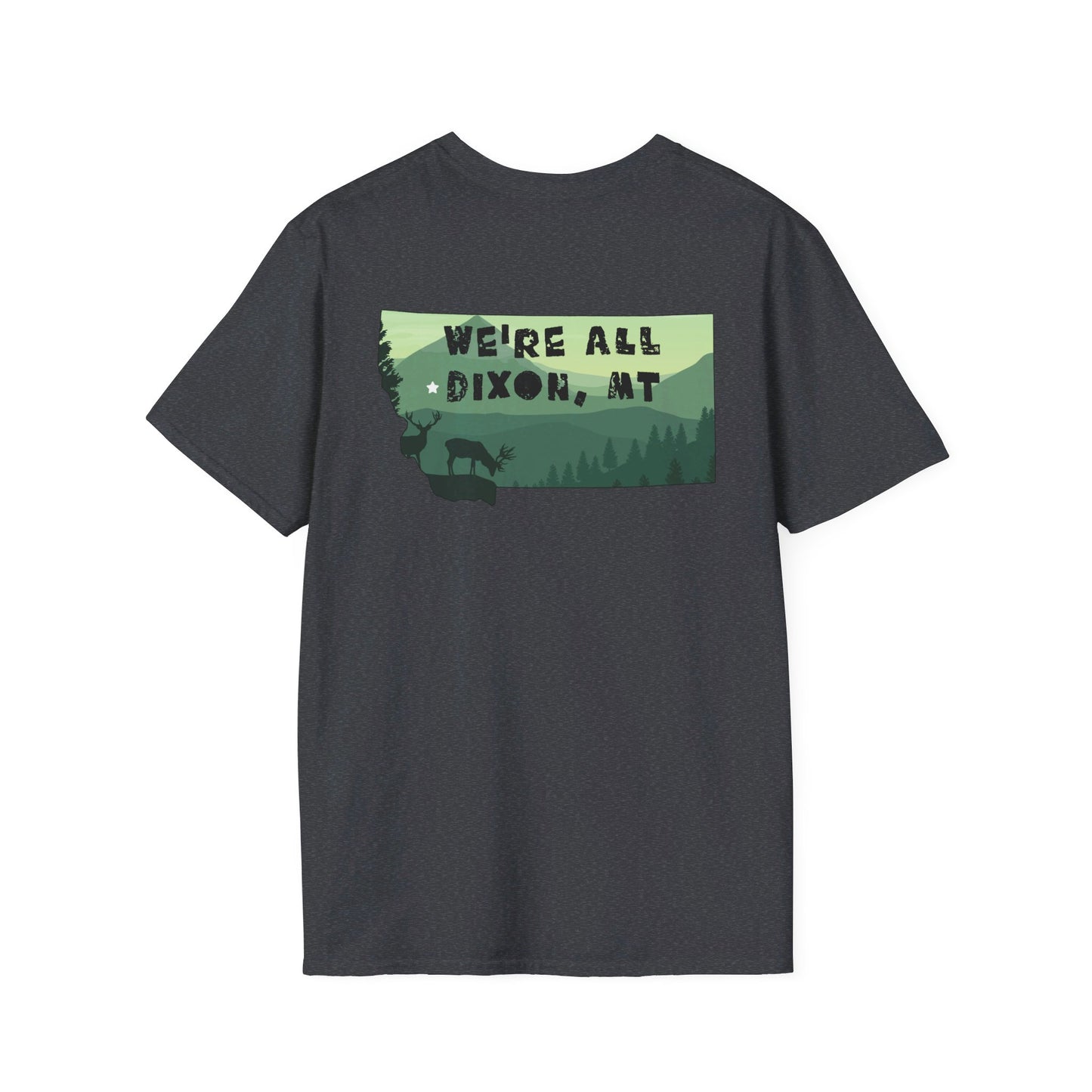 We're All Dixon, MT Tee