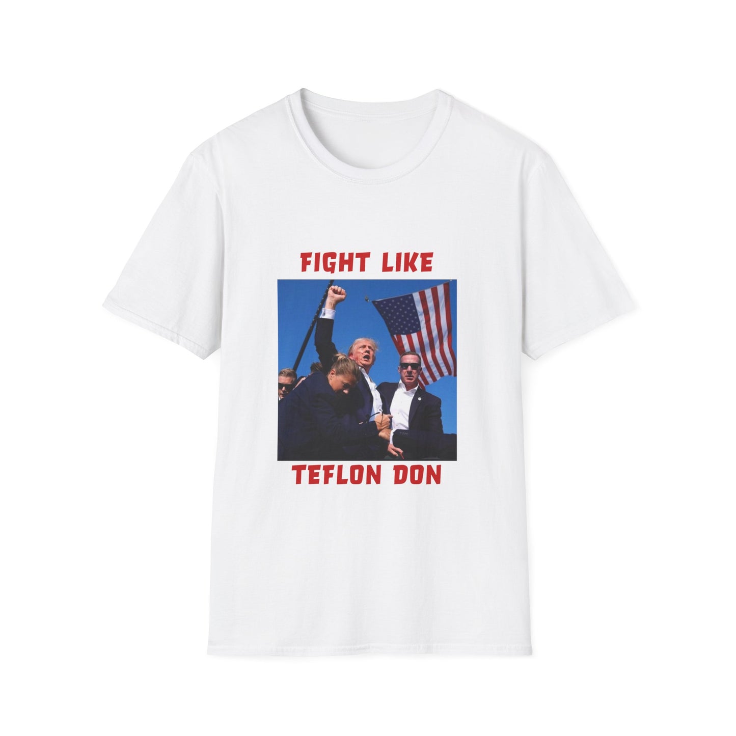 Fight Like Teflon Don Trump Softstyle T-Shirt