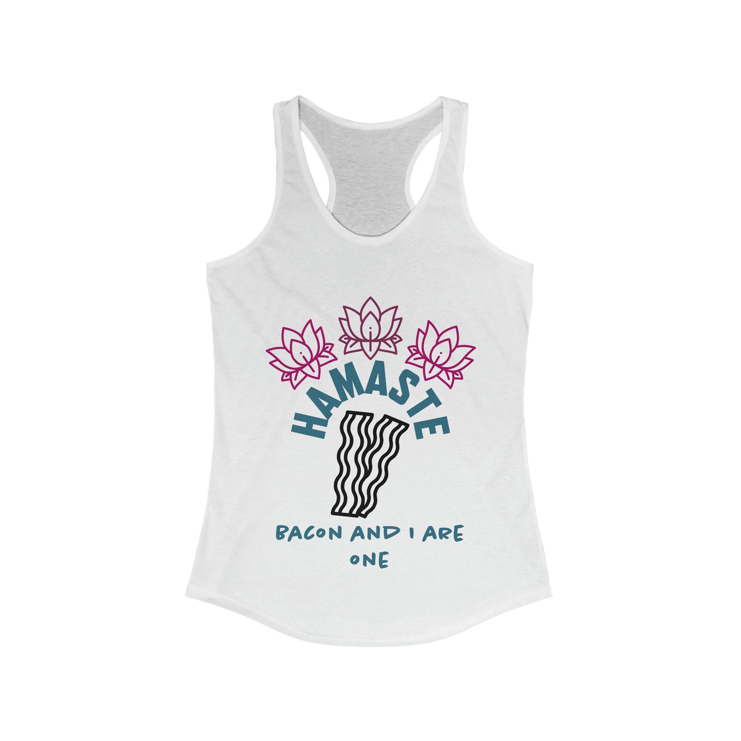 Namaste - Bacon funny Women's Ideal Racerback Tank