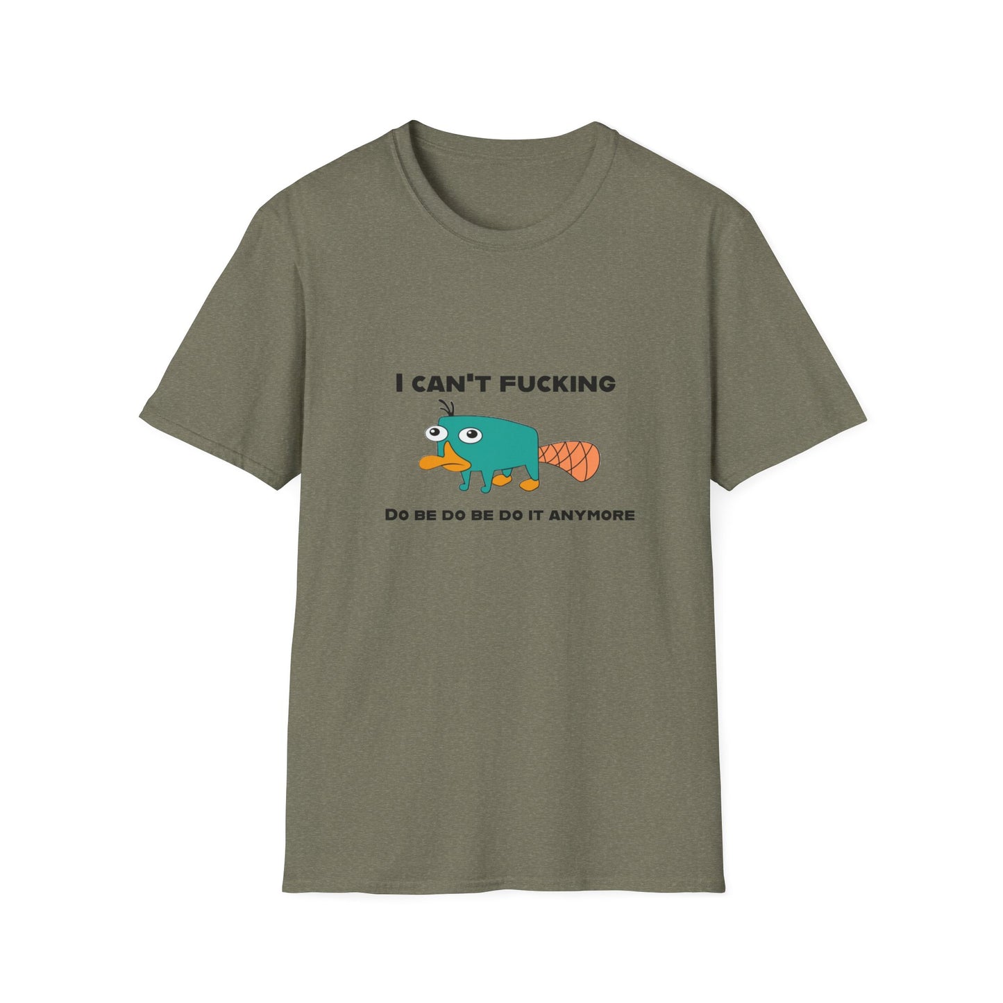 Perry the Platypus I Can't F$#%$# Do Be Do Be Do It Anymore Adult Humor Softstyle T-Shirt