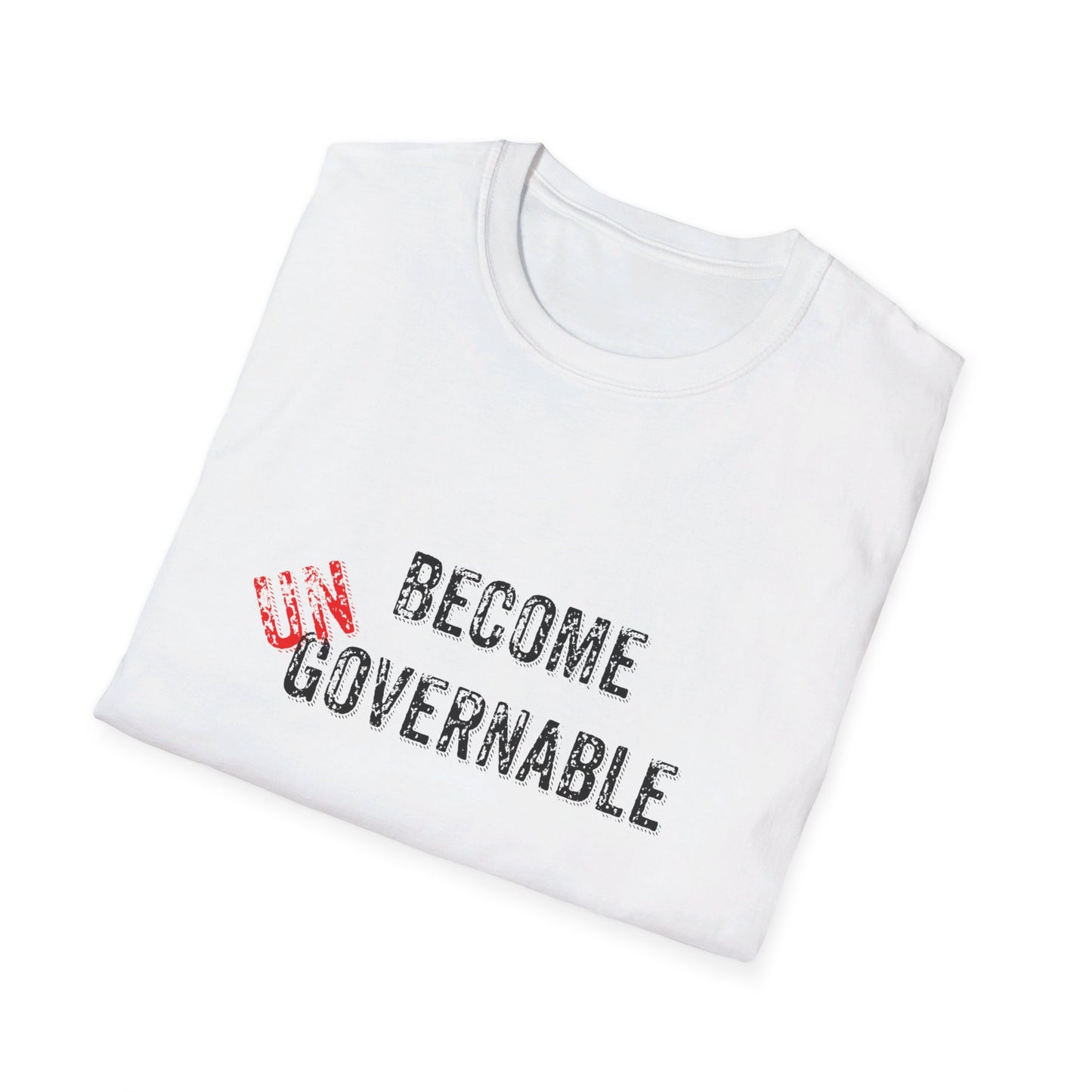 Become UN Governable Softstyle T-Shirt