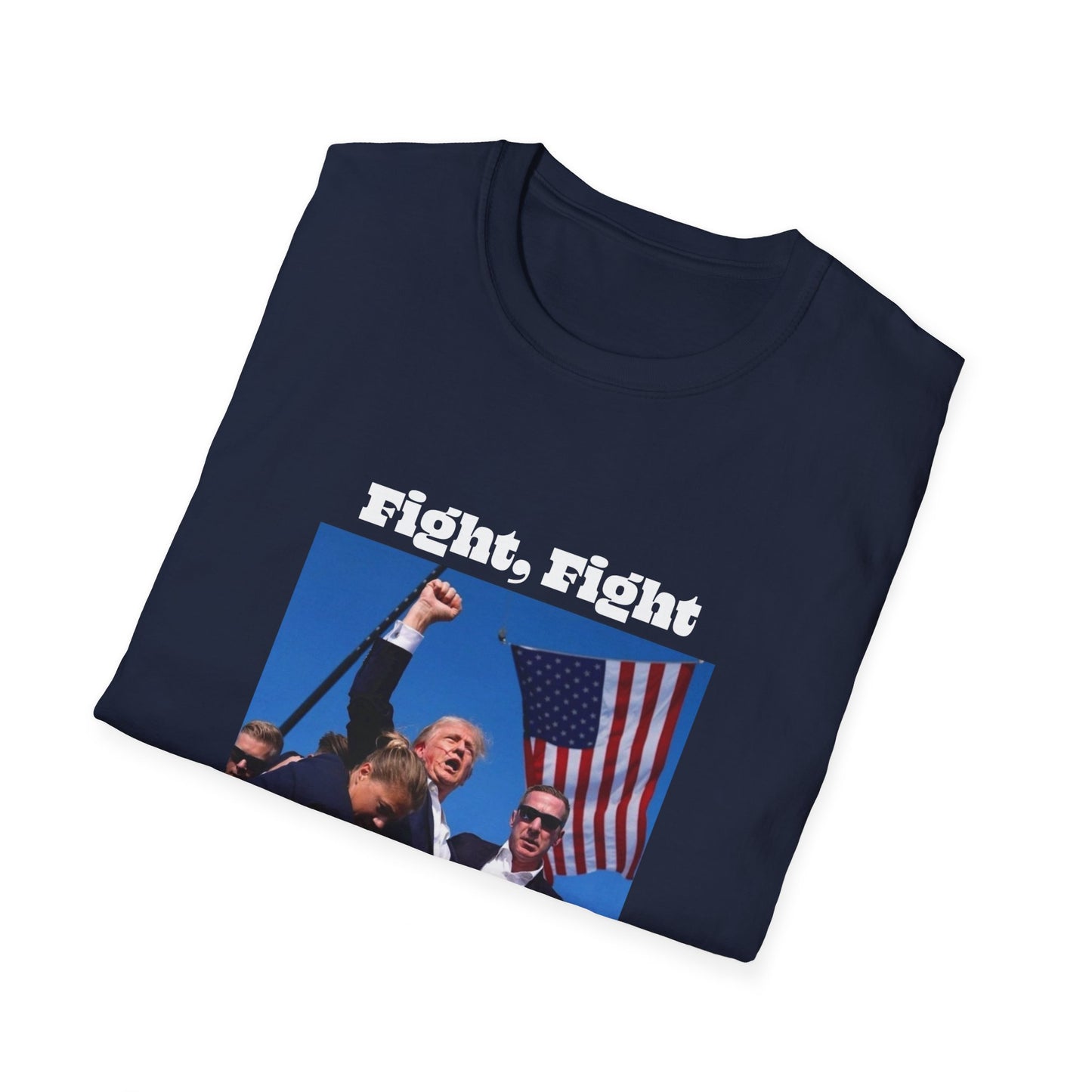 Trump Fight Fight Fight Softstyle T-Shirt in White Lettering