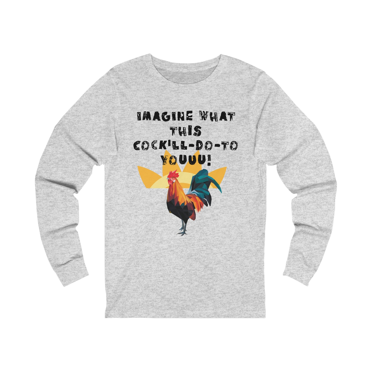 Rooster Men's adult humor Jersey Long Sleeve Tee