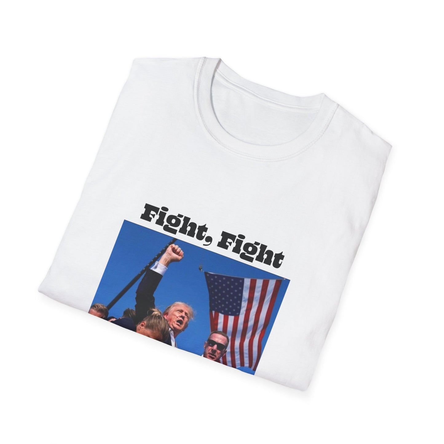 Trump Fight Fight Fight Softstyle T-Shirt in Black Lettering