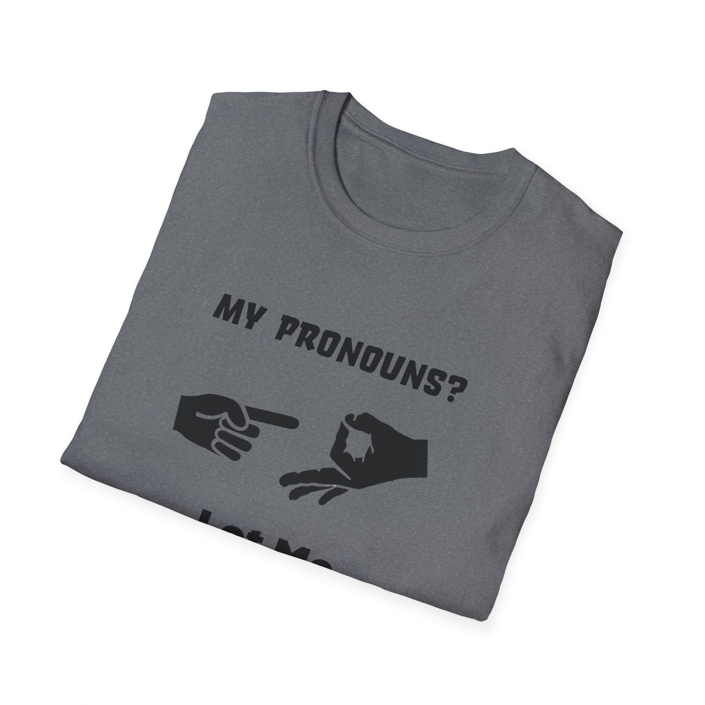 Unisex Softstyle T-Shirt My Pronouns? She / Them Tidd!es$