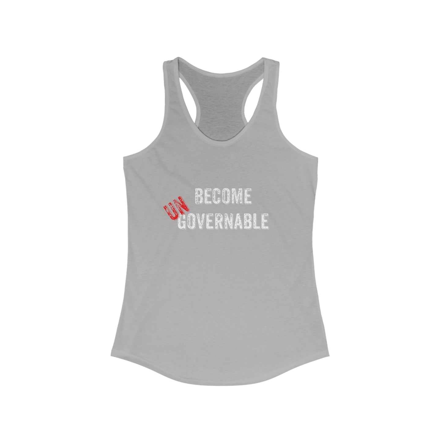 Women's Ideal Racerback Tank Become UNgovernable
