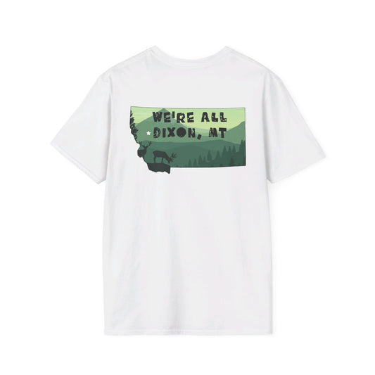We're All Dixon, MT Tee