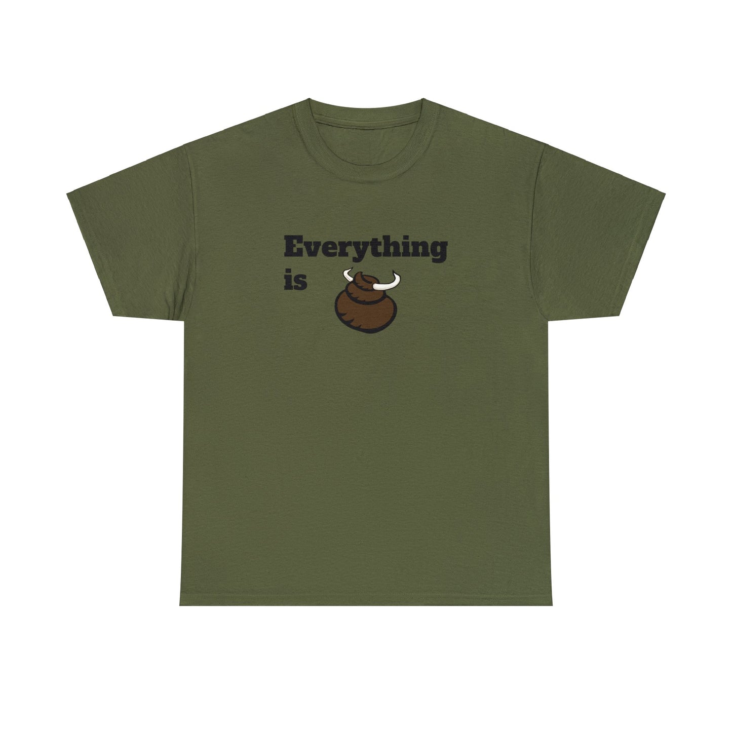 Everything is BS Funny Heavy Cotton Tee