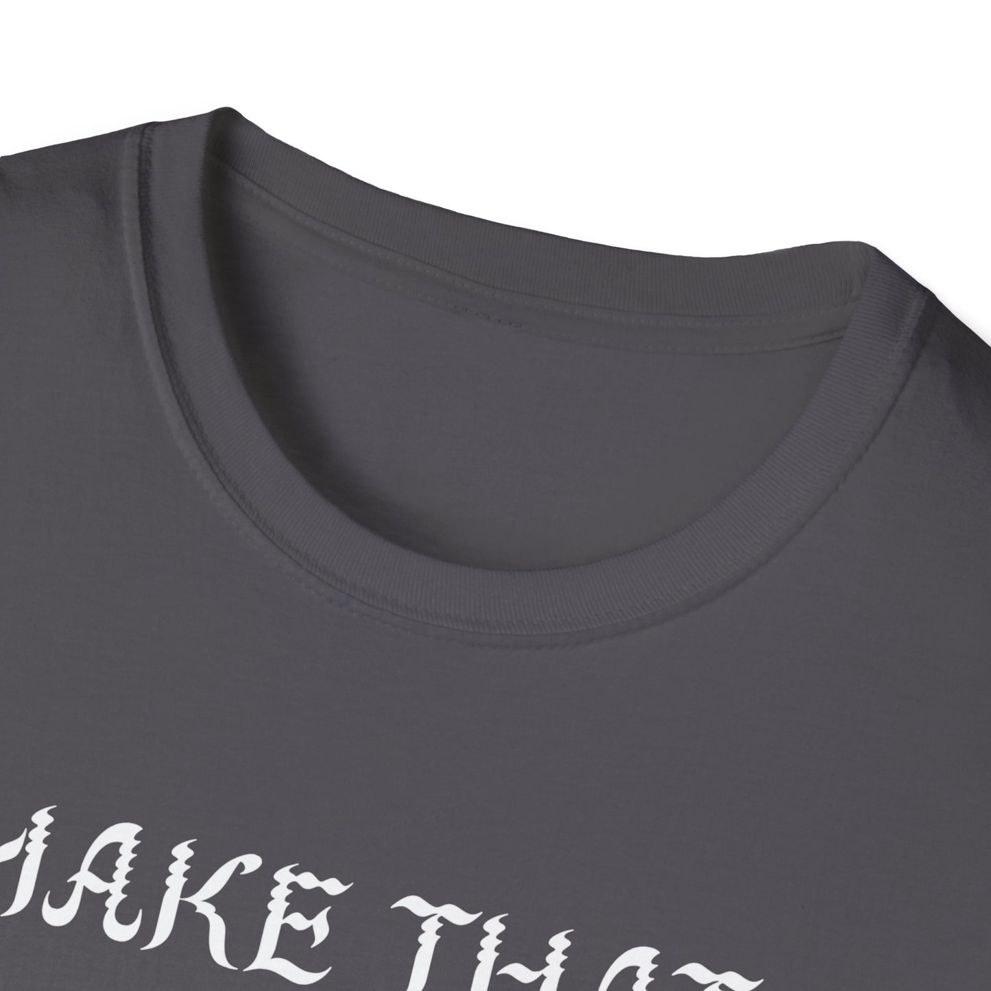 Make that 3D Printer "Squirt" Unisex Softstyle T-Shirt