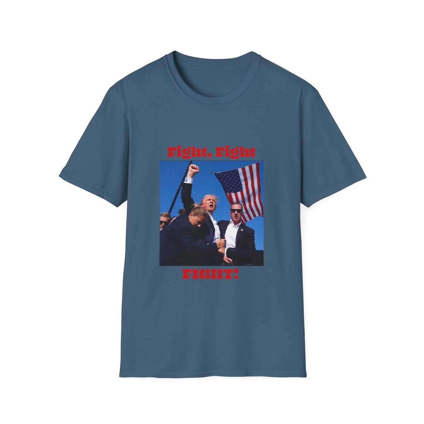 Trump Fight Fight Fight Softstyle T-Shirt in Red Letters