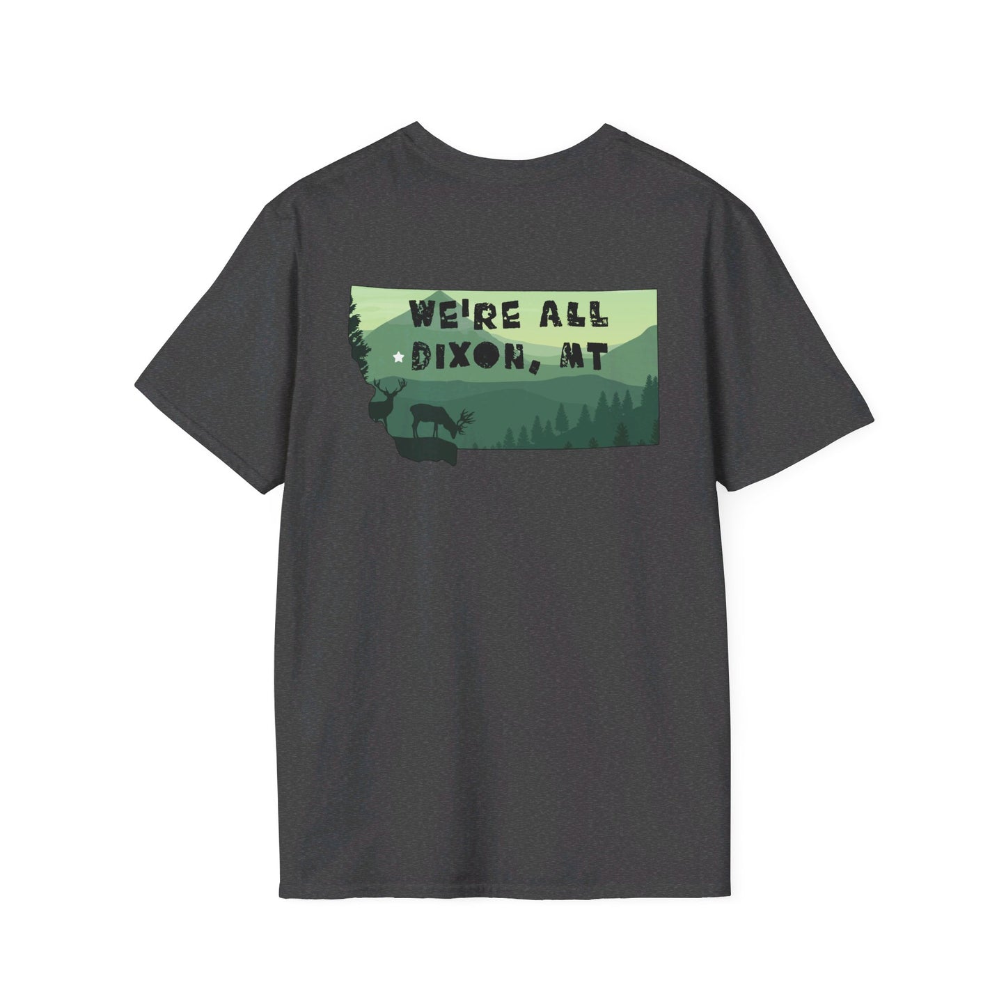 We're All Dixon, MT Tee