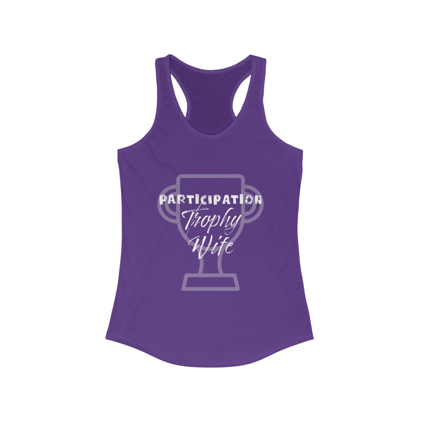 Participation Trophy Wife Women's Racerback Tank