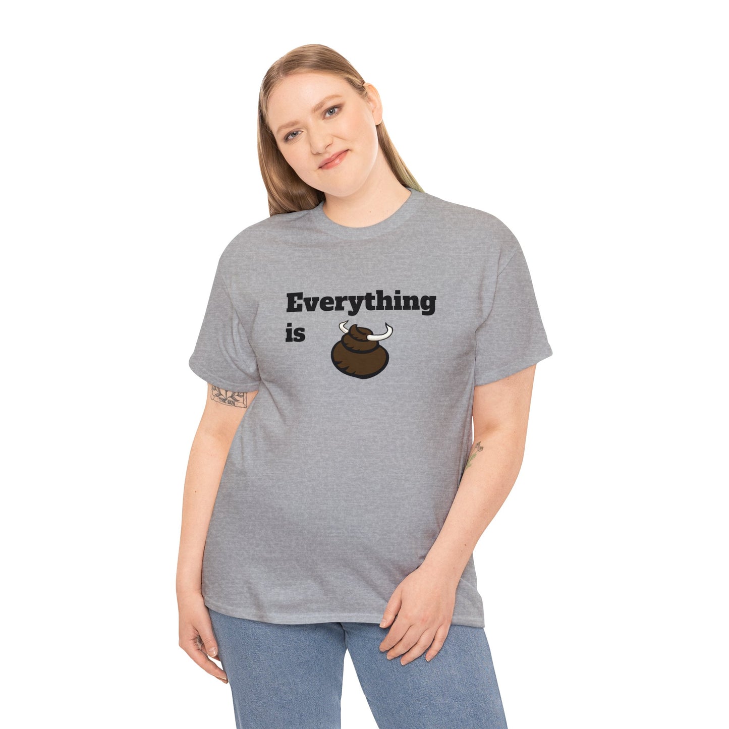 Everything is BS Funny Heavy Cotton Tee