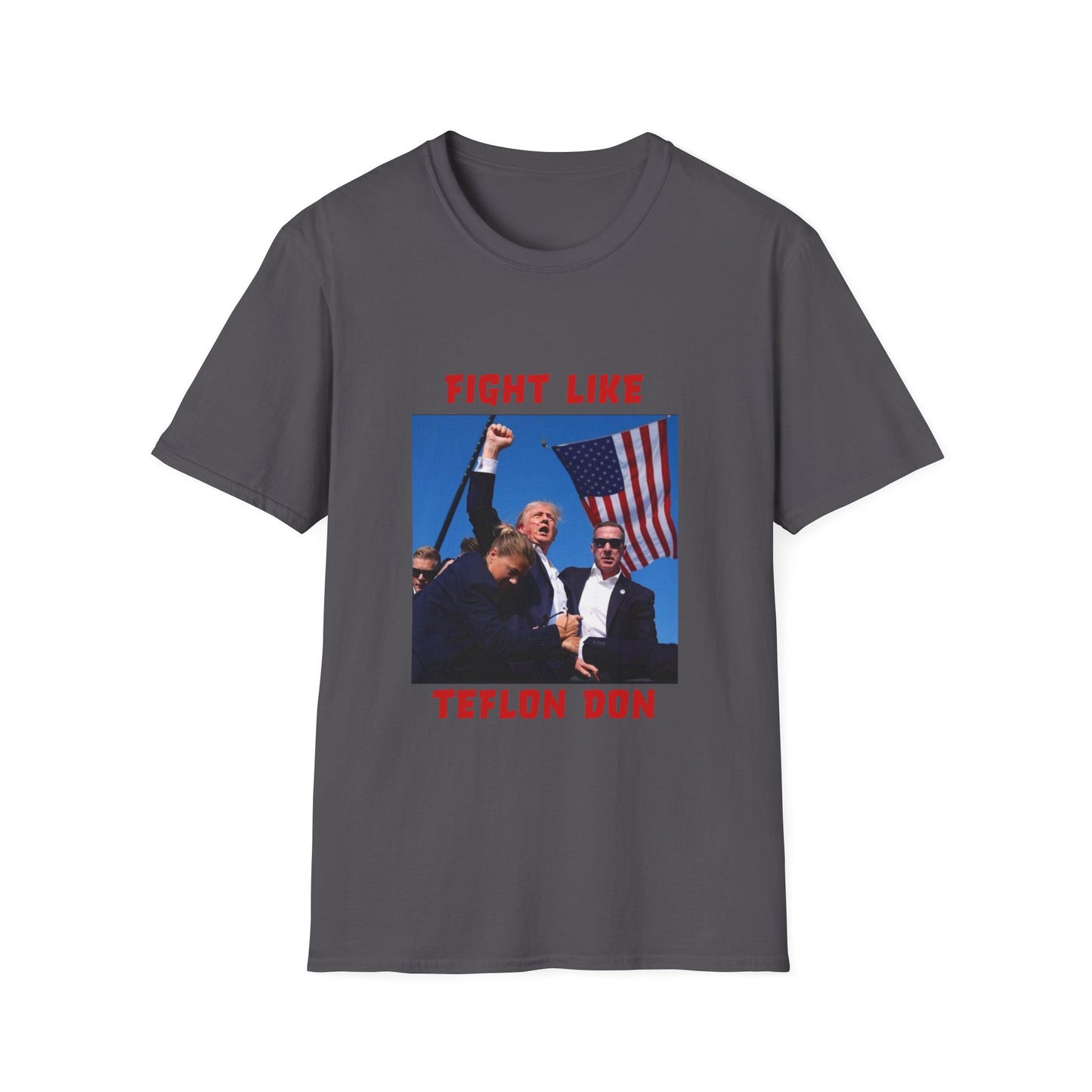Fight Like Teflon Don Trump Softstyle T-Shirt