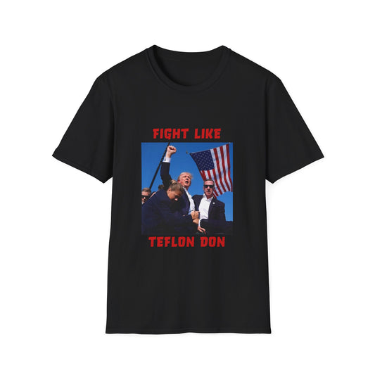 Fight Like Teflon Don Trump Softstyle T-Shirt