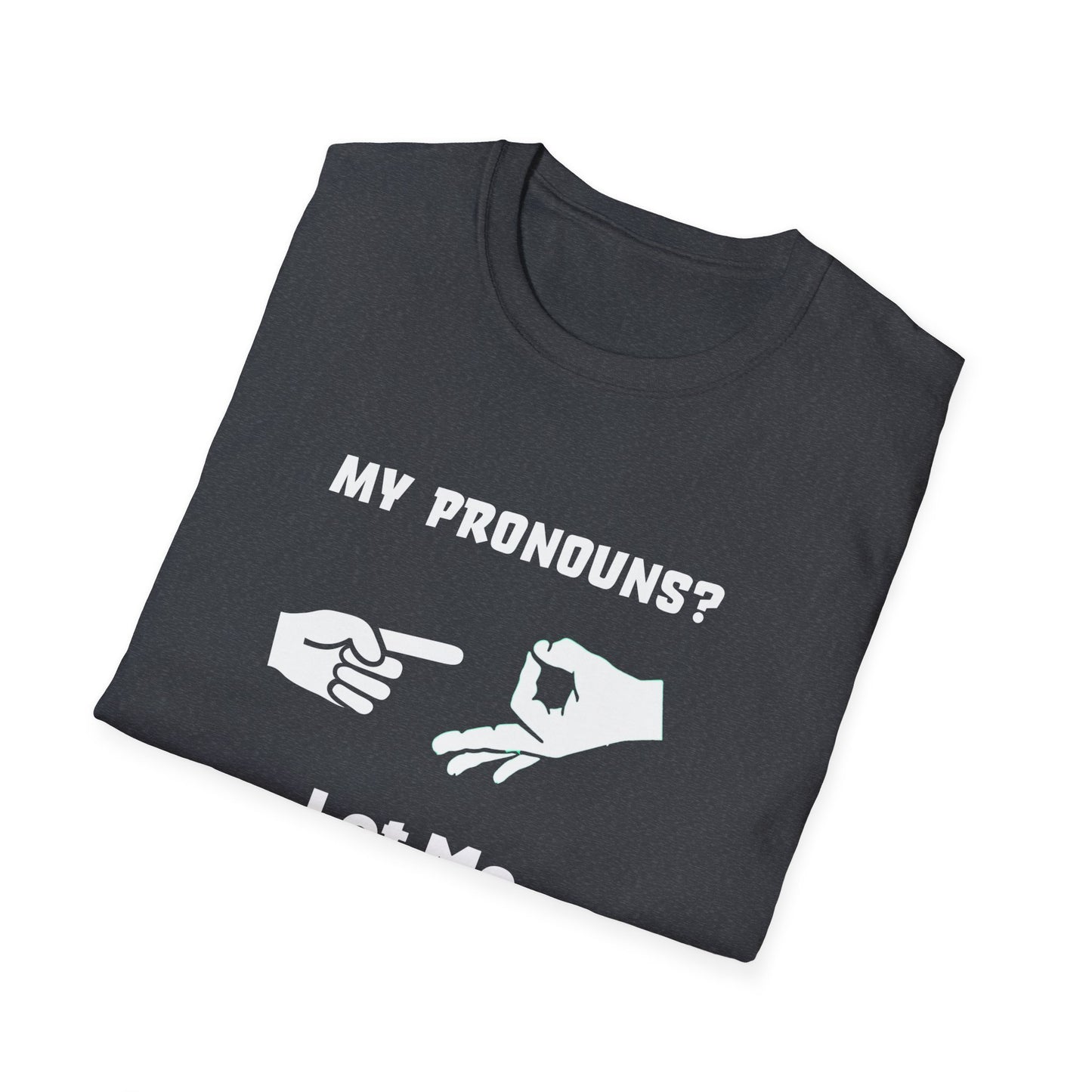Unisex Softstyle T-Shirt My Pronouns? She / Them Tidd!es$
