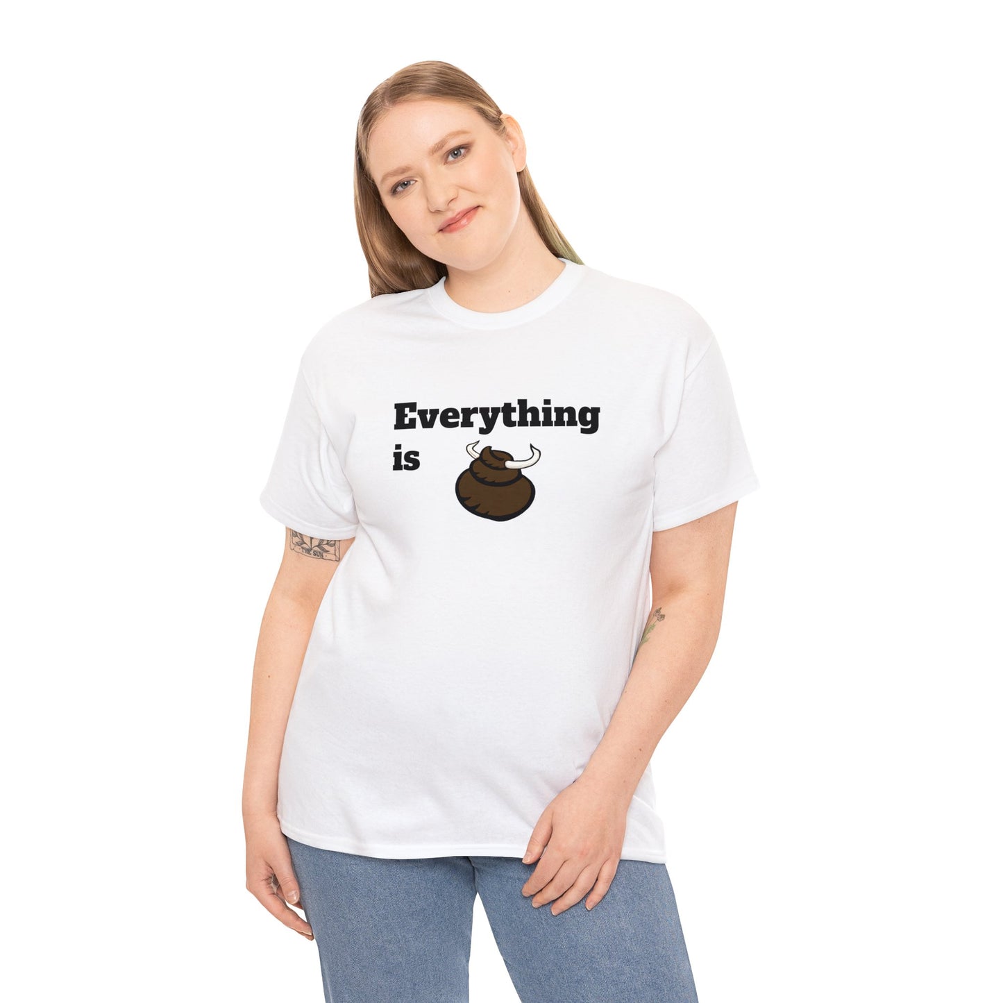 Everything is BS Funny Heavy Cotton Tee