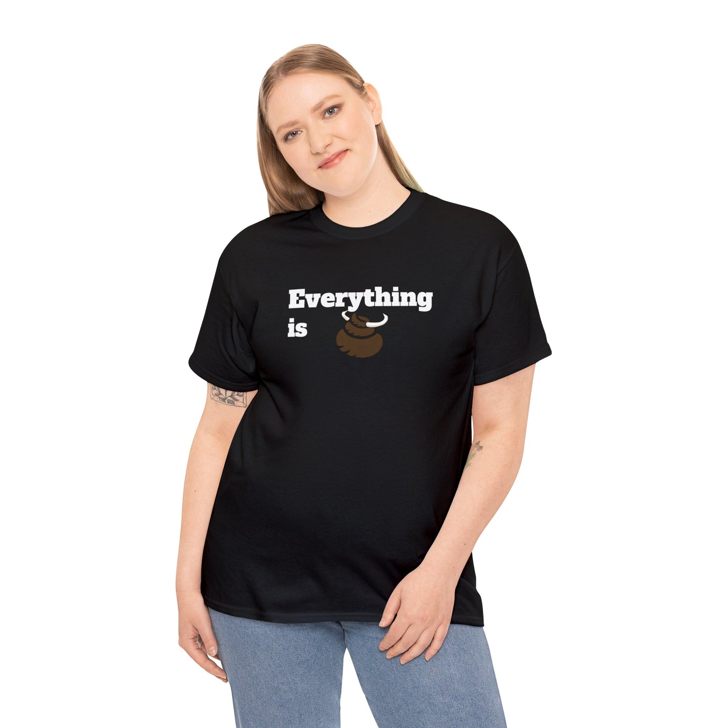 Everything is BS Funny Heavy Cotton Tee