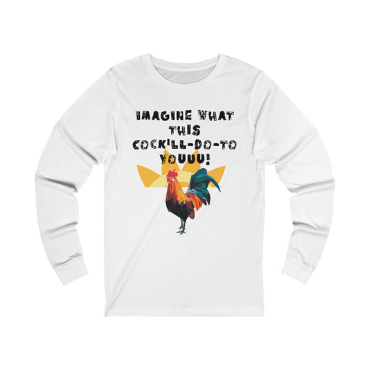 Rooster Men's adult humor Jersey Long Sleeve Tee
