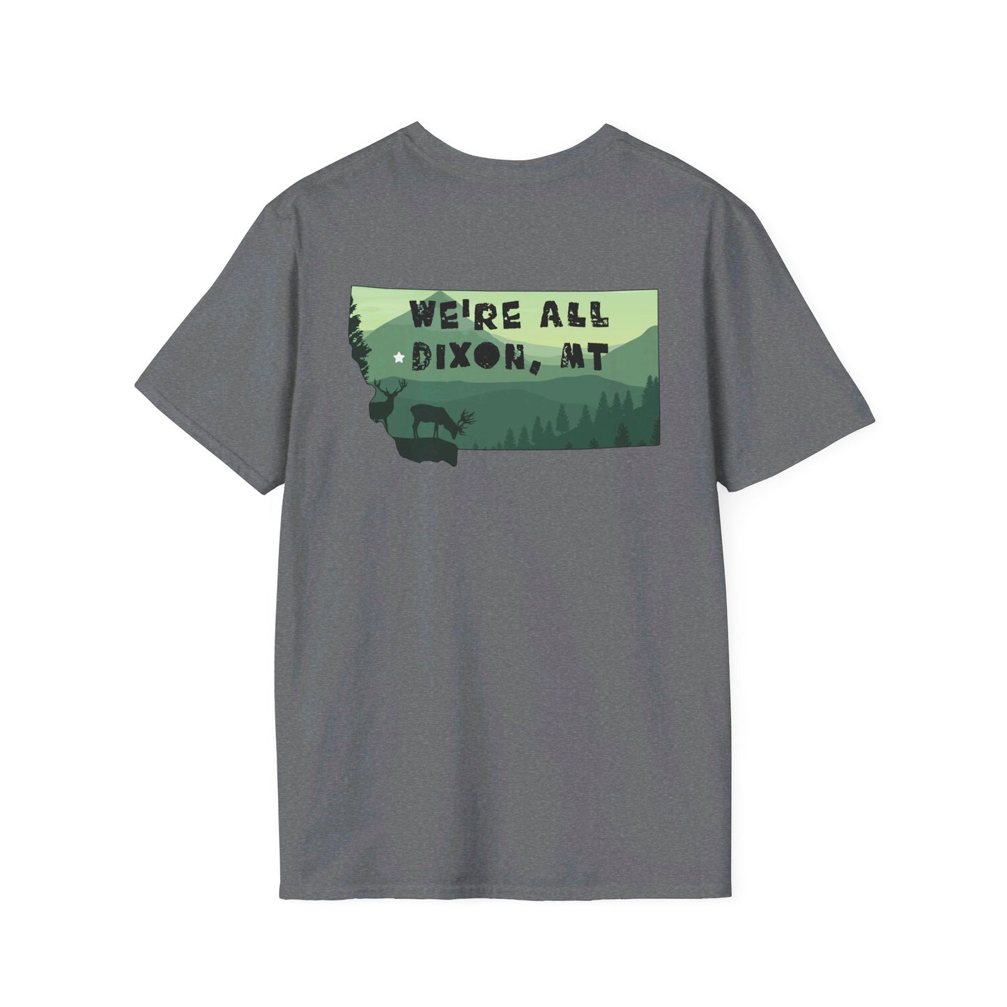 We're All Dixon, MT Tee