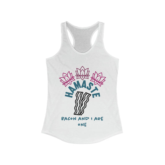 Namaste - Bacon funny Women's Ideal Racerback Tank