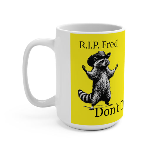 Don't Tread on Me Mug 15oz In Remembrance of P'nut and Fred