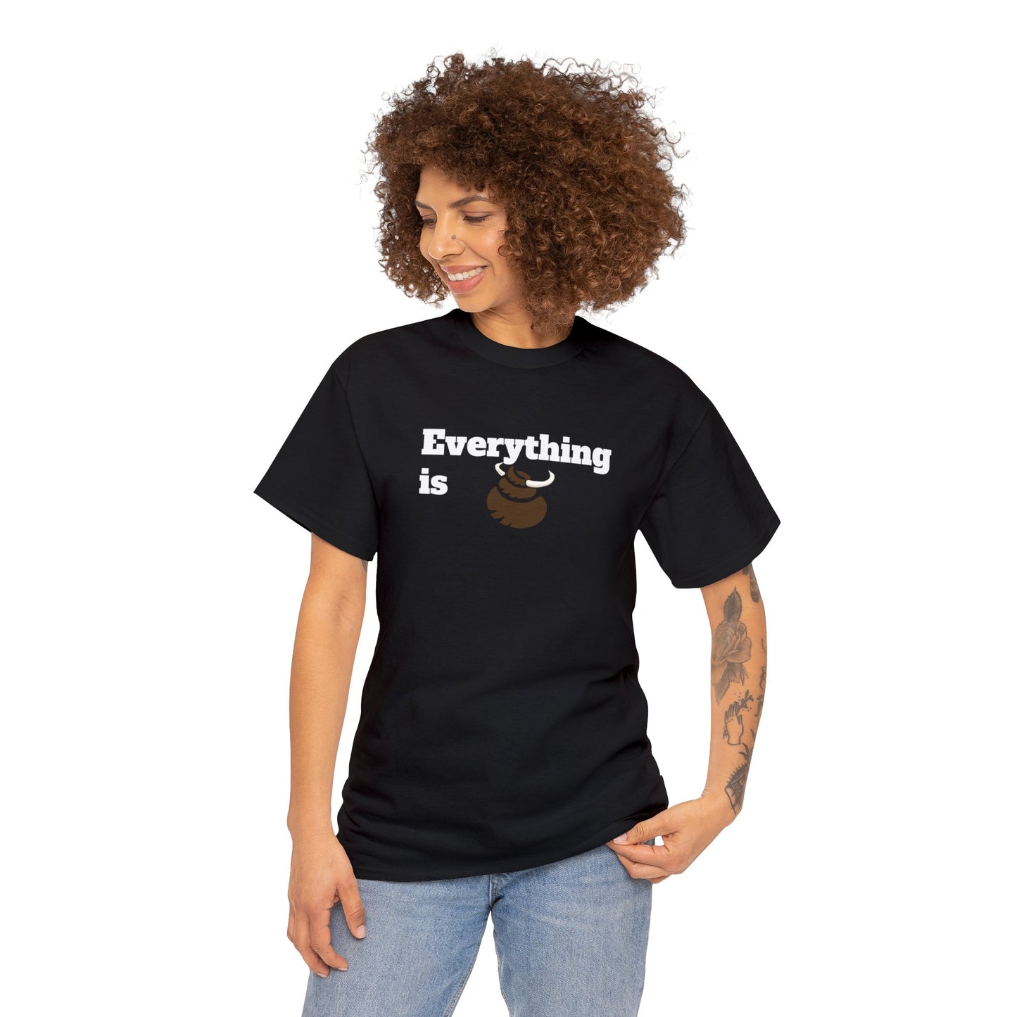 Everything is BS Funny Heavy Cotton Tee