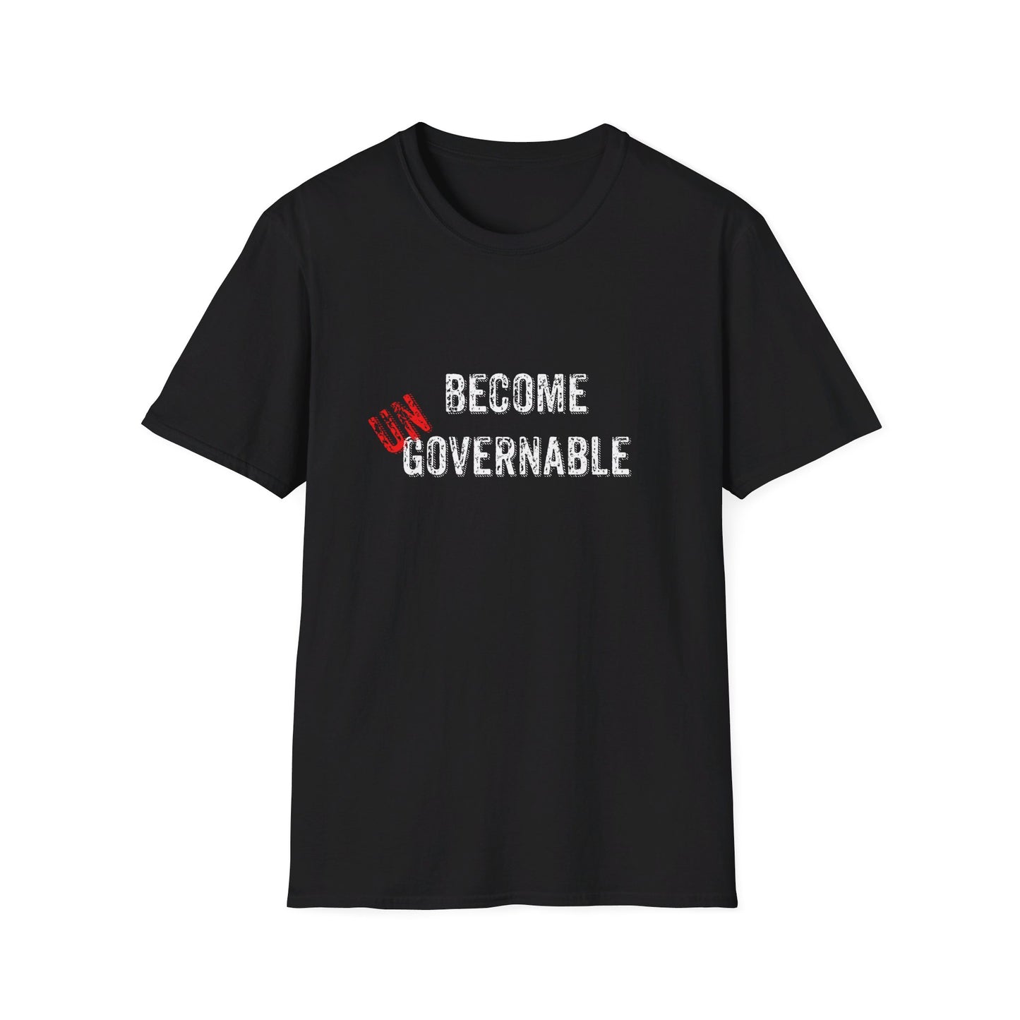 Become UN Governable Softstyle T-Shirt