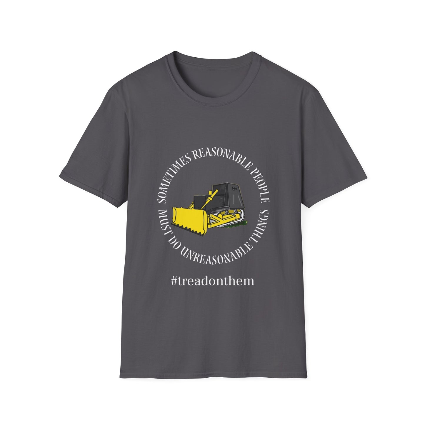 Tread on Them Bulldozer Tee  Softstyle T-Shirt