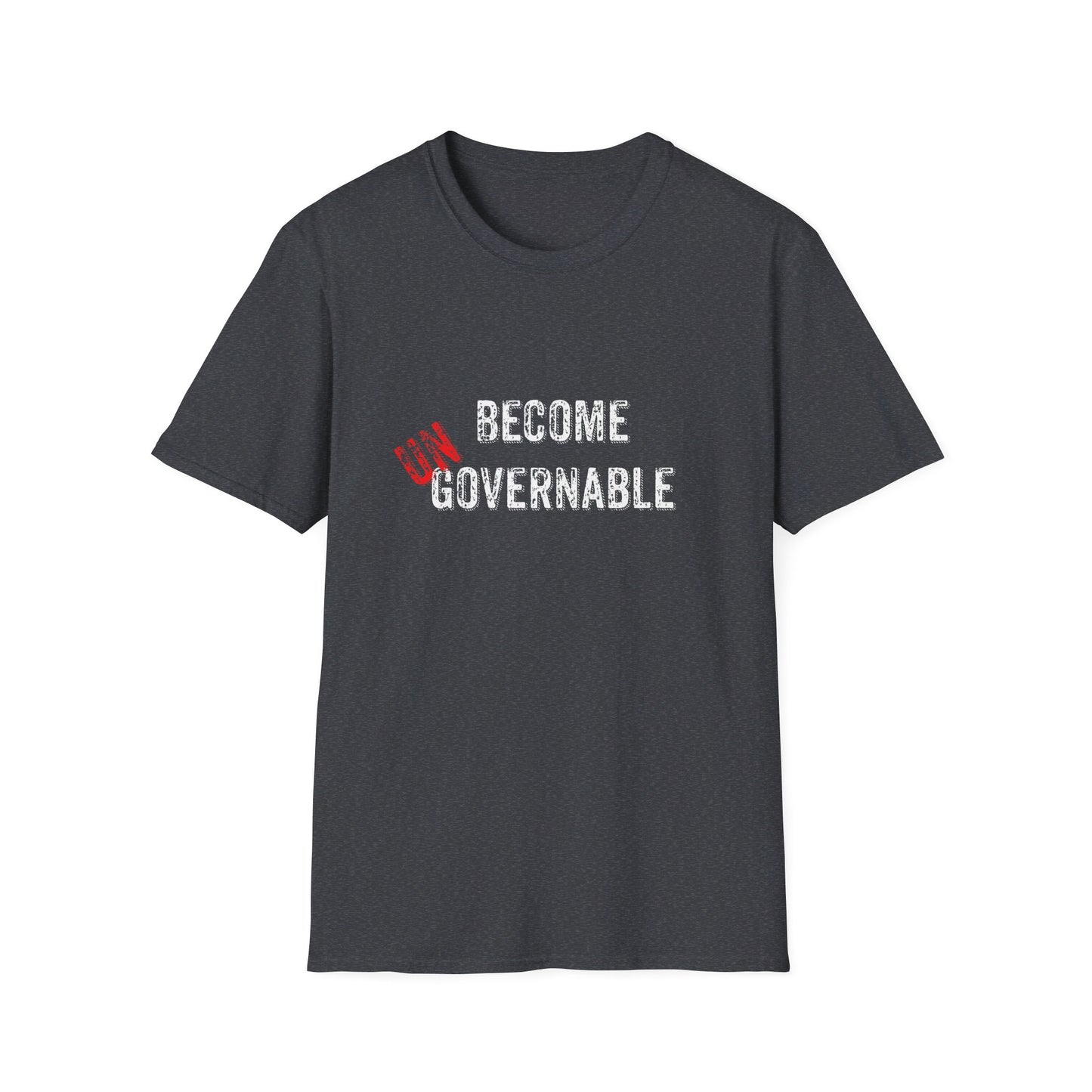 Become UN Governable Softstyle T-Shirt
