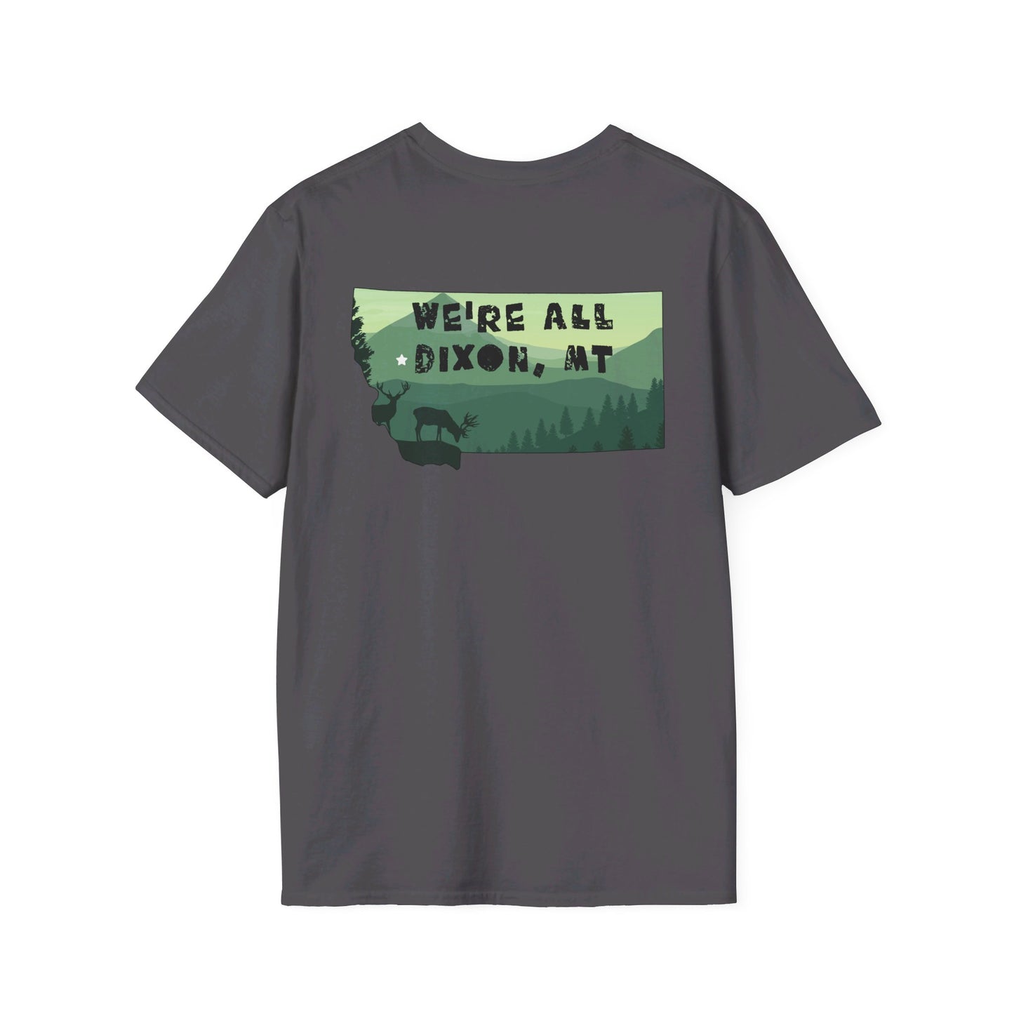 We're All Dixon, MT Tee