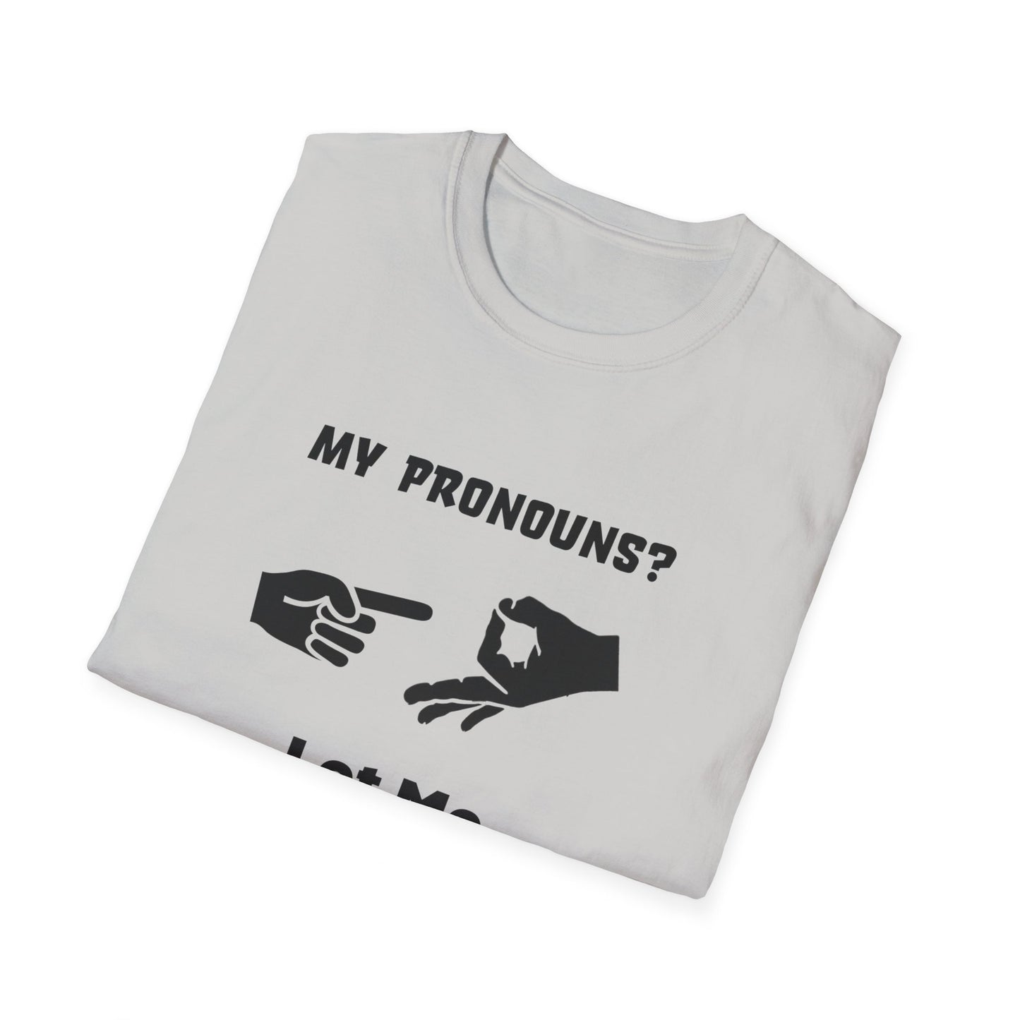 Unisex Softstyle T-Shirt My Pronouns? She / Them Tidd!es$
