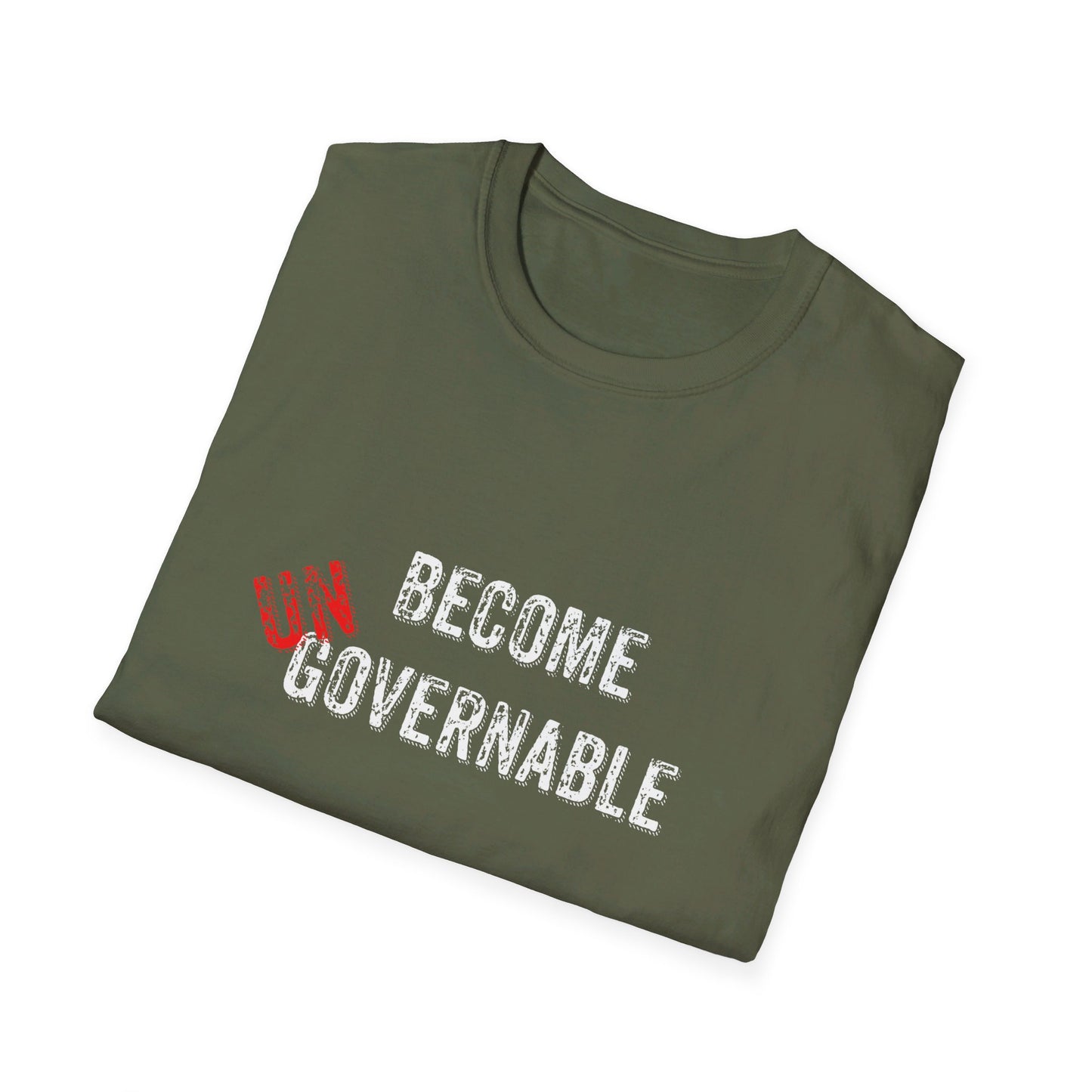 Become UN Governable Softstyle T-Shirt