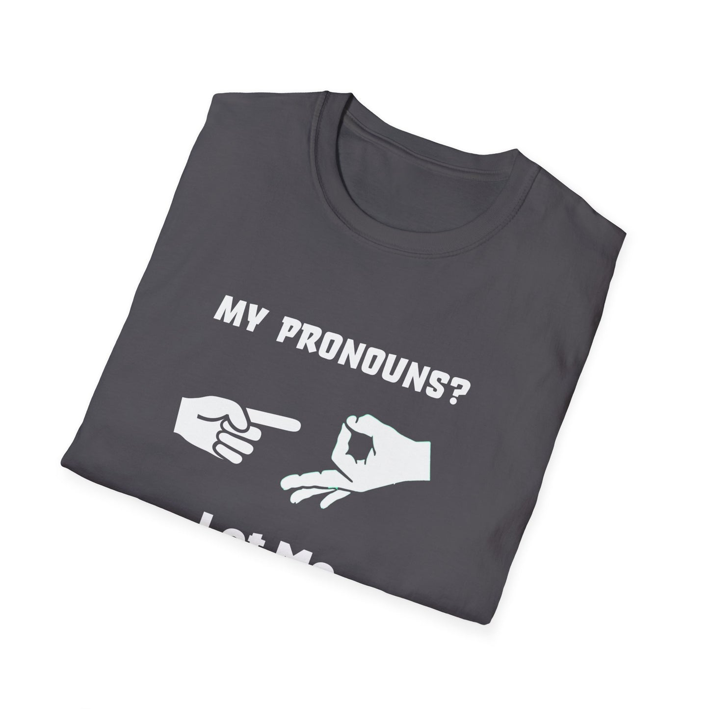 Unisex Softstyle T-Shirt My Pronouns? She / Them Tidd!es$