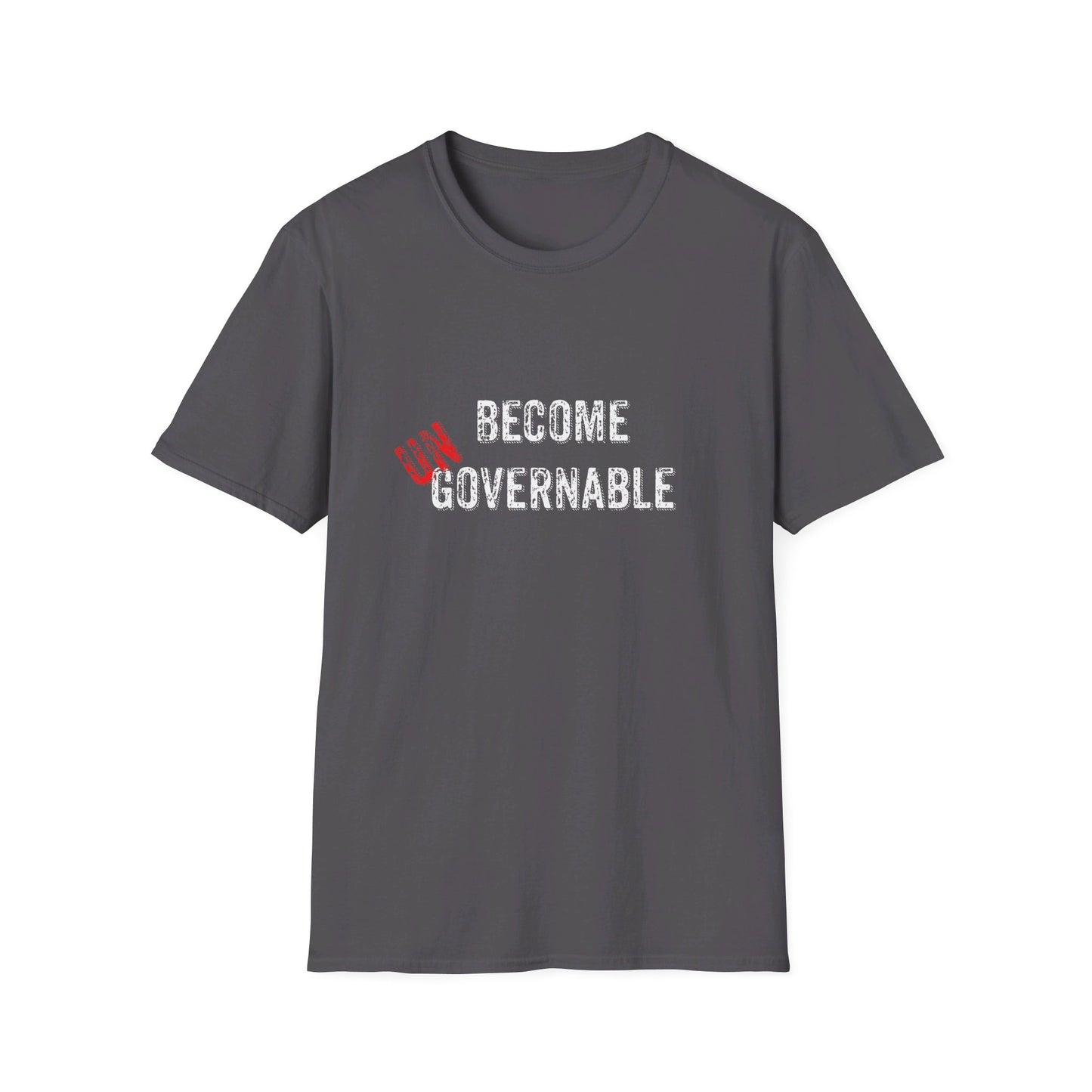 Become UN Governable Softstyle T-Shirt
