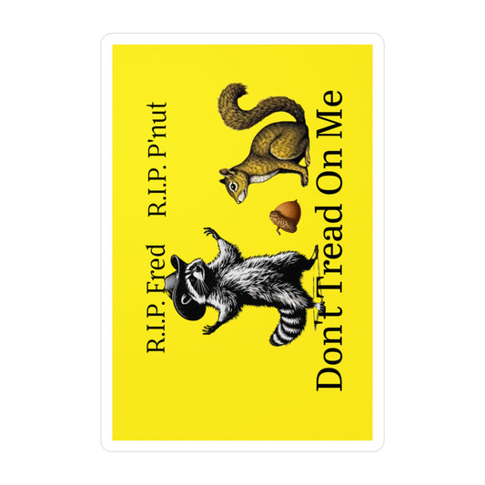 RIP Peanut and Fred Don't Tread on Me Kiss-Cut Vinyl Decals