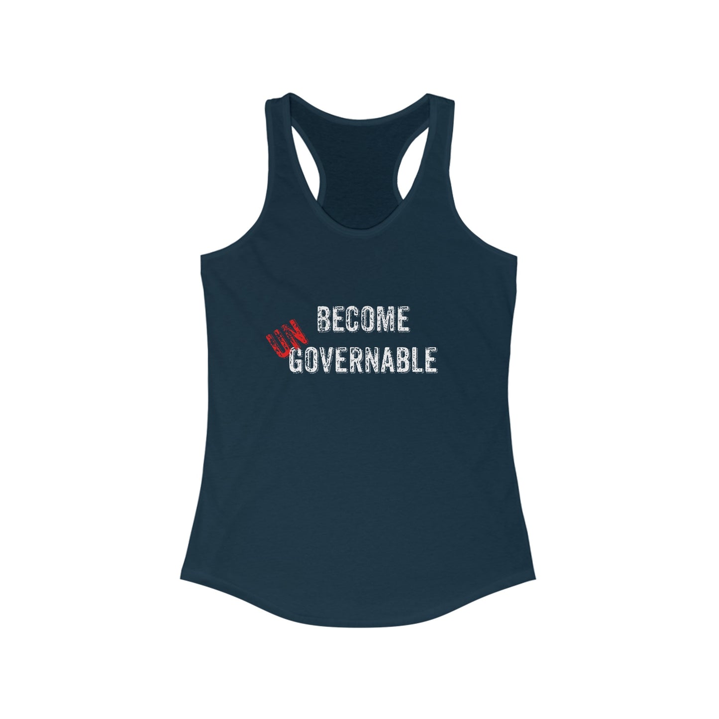 Women's Ideal Racerback Tank Become UNgovernable