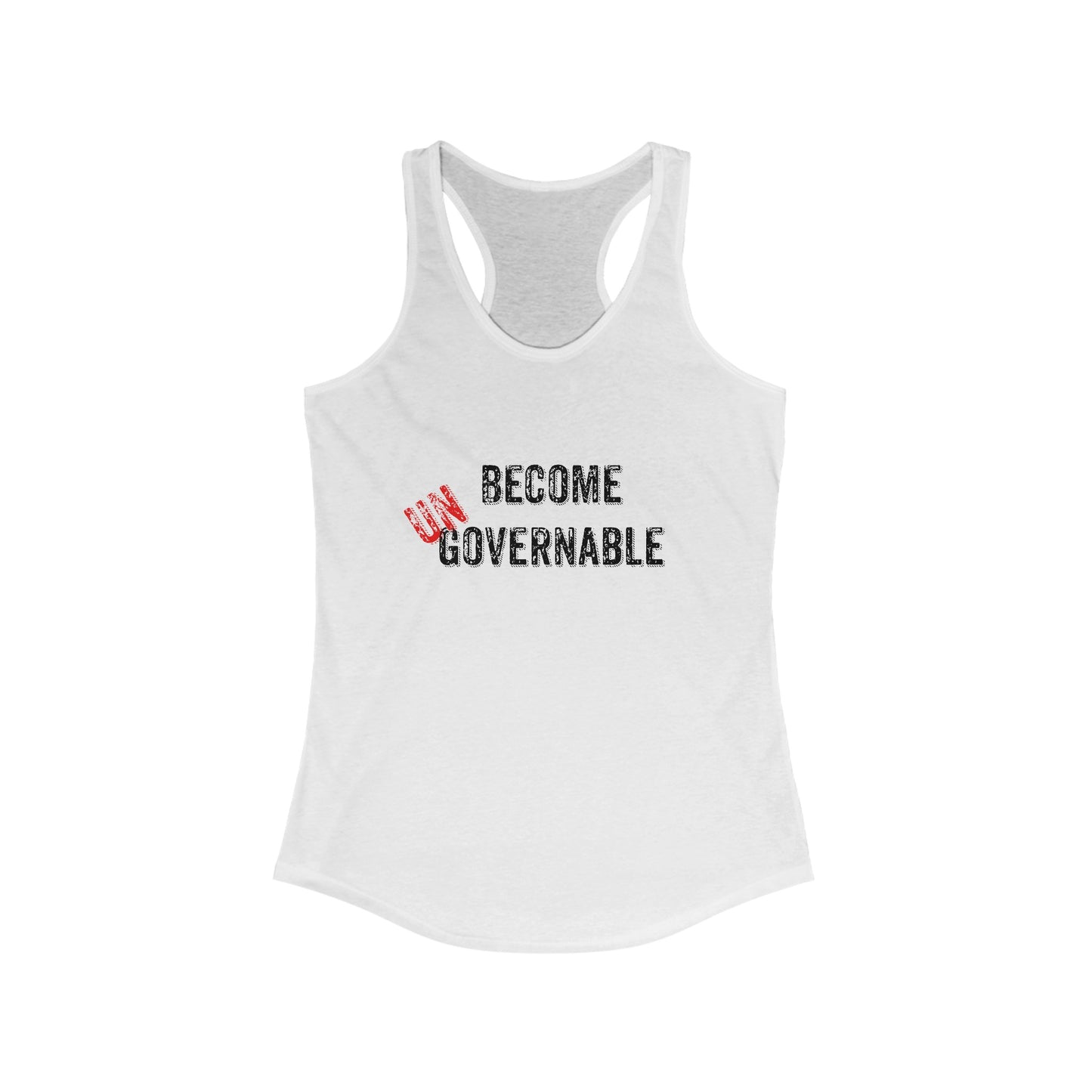 Women's Ideal Racerback Tank Become UNgovernable