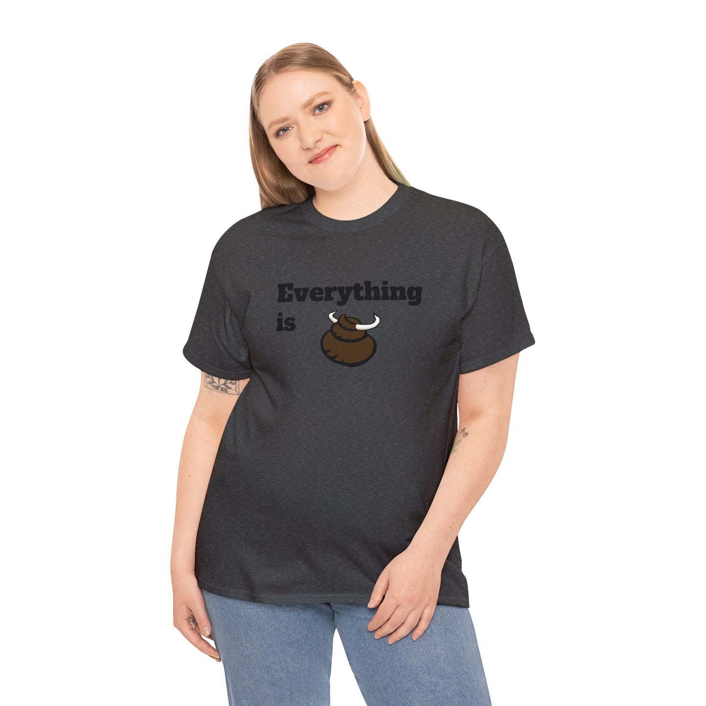 Everything is BS Funny Heavy Cotton Tee
